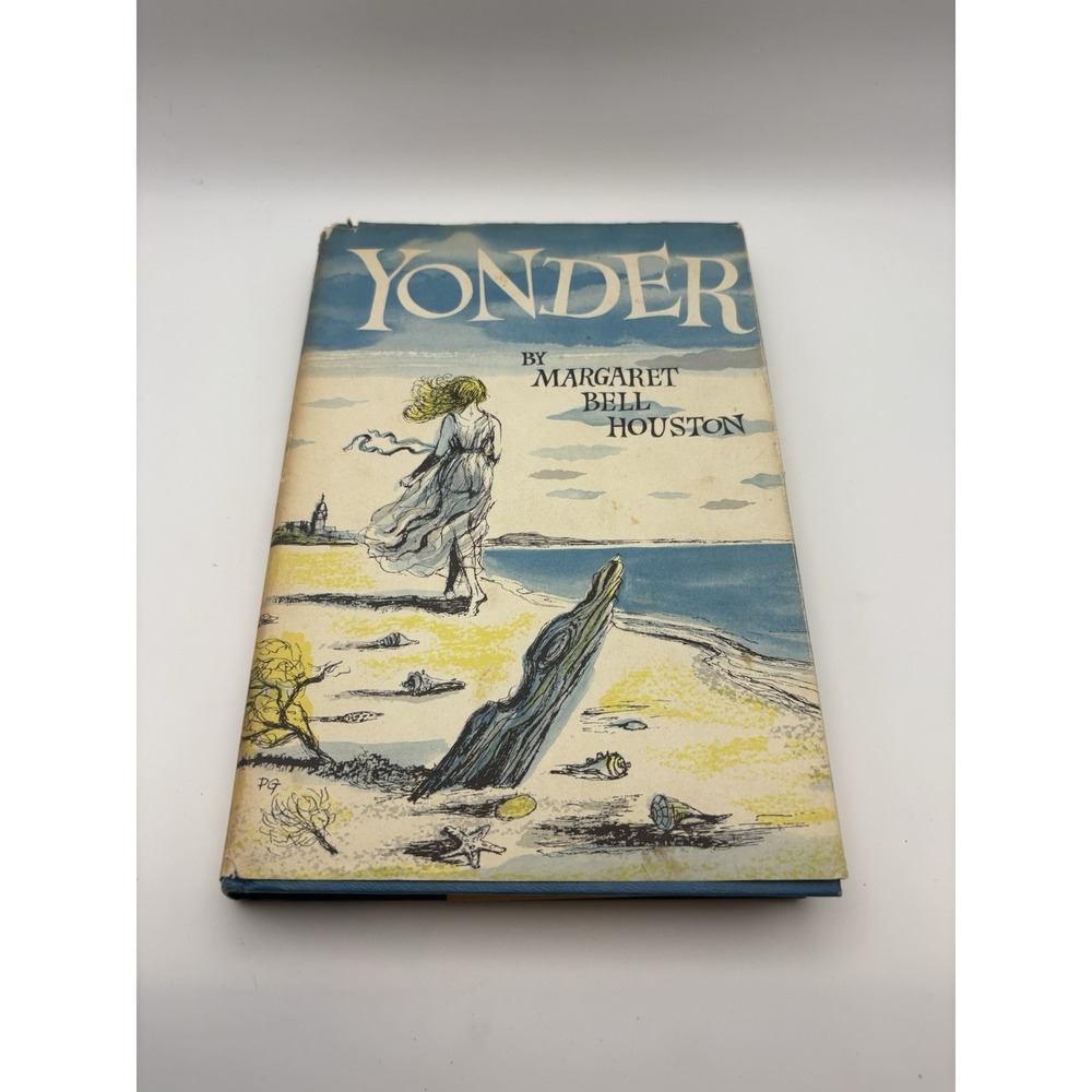 Yonder Margaret Bell Houston 1955 Crown Publishers HC w/ Dust Jacket